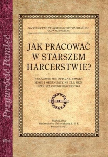 Przejdź do produktu Jak pracować w starszem harcerstwie?