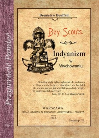 Boy Scouts. Indyanizm w Wychowaniu.jpg