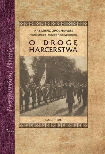 Przejdź do produktu O drogę harcerstwa