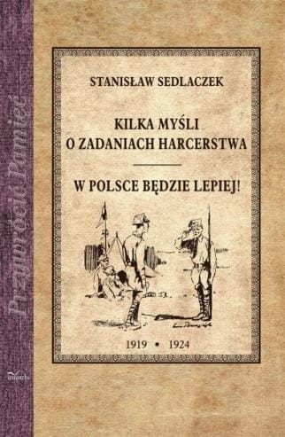 Przejdź do produktu Kilka myśli o zadaniach harcerstwa. W Polsce będzie lepiej!