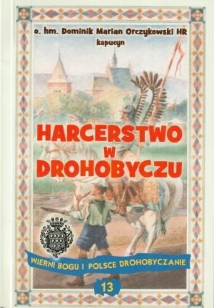 Przejdź do produktu Harcerstwo w Drohobyczu
