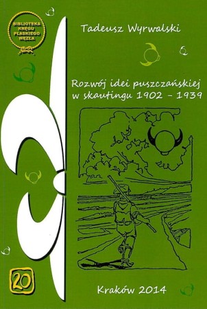 Rozwój idei puszczańskiej w skautingu 1902-1939.jpg