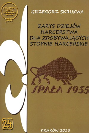 Zarys dziejów harcerstwa dla zdobywających stopnie harcerskie.jpg